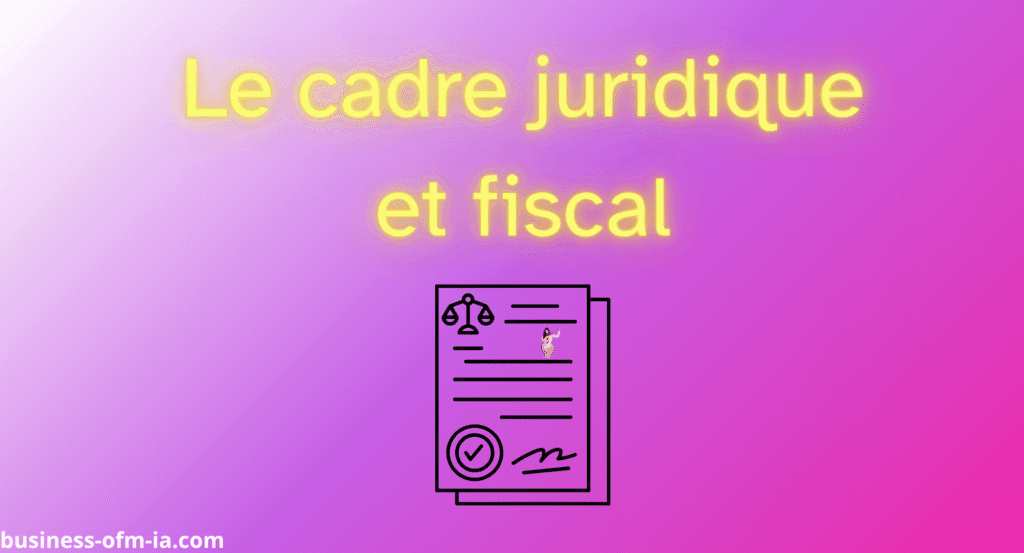 Le cadre juridique et fiscal d'une agence Onlyfans